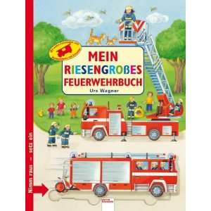   Feuerwehrbuch Nimm raus   setz rein  Urs Wagner Bücher