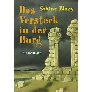 Das Versteck in der Burg  Sabine Blazy Bücher