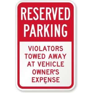  Reserved Parking   Violators Towed Away At Vehicle Owners 