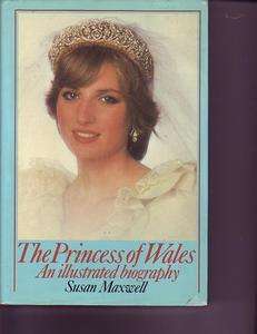 The Princess of Wales An Illustrated Biography Diana  