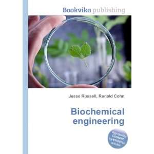  Biochemical engineering Ronald Cohn Jesse Russell Books