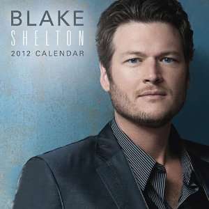  Blake Shelton 2012 Wall Calendar
