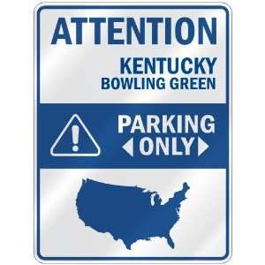   BOWLING GREEN PARKING ONLY  PARKING SIGN USA CITY KENTUCKY Home