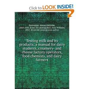  and its products; a manual for dairy students, creamery  and cheese 
