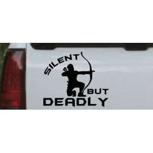Silent But Deadly Bow Hunting Hunting And Fishing Car Window Wall 