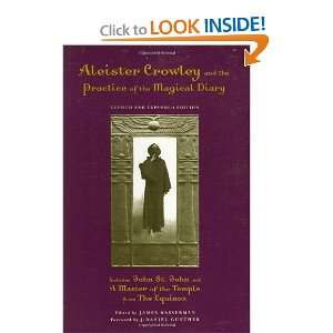 Aleister Crowley and the Practice of the Magical Diary [Paperback]