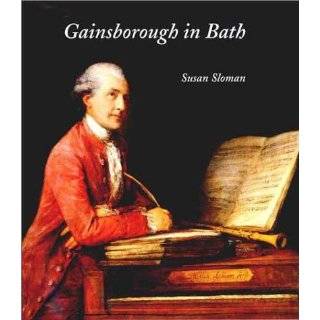 Gainsborough in Bath (The Paul Mellon Centre for Studies in British 