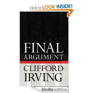 Final Argument Clifford Irving  Kindle Store