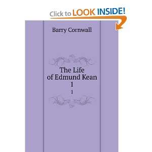  The life of Edmund Kean. Barry Cornwall Books