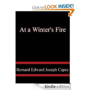 At a Winters Fire Bernard Edward Joseph Capes  Kindle 