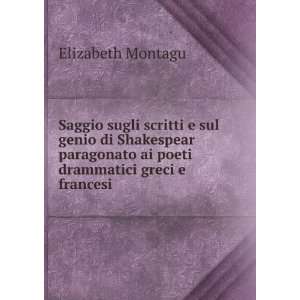   ai poeti drammatici greci e francesi . Elizabeth Montagu Books