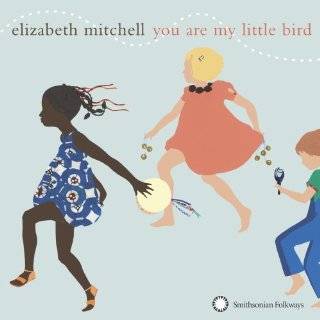 you are my little bird by elizabeth mitchell $ 11 97 used new from $ 7 