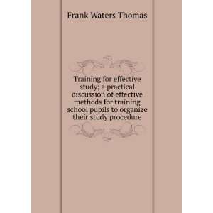   study procedure, by Frank W. Thomas . Frank Waters Thomas Books