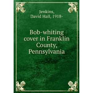  Bob whiting cover in Franklin County, Pennsylvania David 
