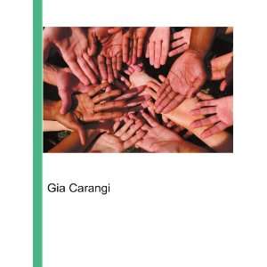 Gia Carangi [Paperback]