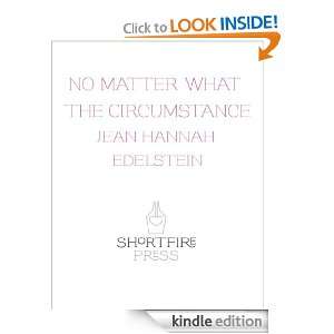   What the Circumstance Jean Hannah Edelstein  Kindle Store