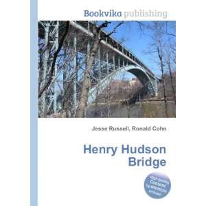  Henry Hudson Bridge Ronald Cohn Jesse Russell Books