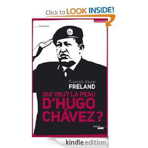 Qui veut la peau dHugo Chavez ? (Documents) (French Edition 
