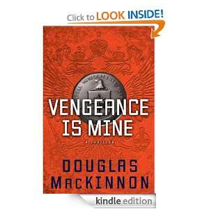 Vengeance Is Mine (Ian Wallace) Douglas MacKinnon  Kindle 