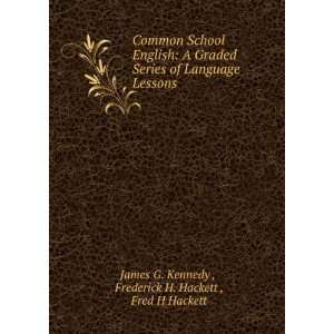  Common school English James G. [from old catalog],Hackett 