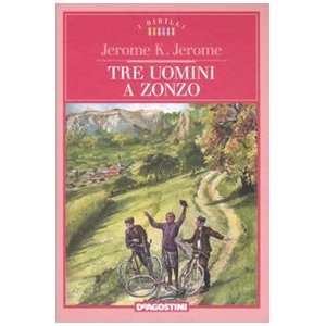    Tre uomini a zonzo (9788841846858) Jerome K. Jerome Books