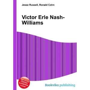    Victor Erle Nash Williams Ronald Cohn Jesse Russell Books
