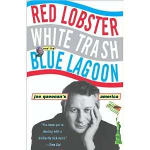    Red Lobster White Trash and the Blue Lagoon Joe Queenan Books