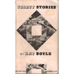  THIRTY STORIES Kay Boyle Books