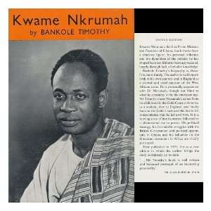 Kwame Nkrumah His Rise to Power. Foreword by Kojo Botsio Bankole 