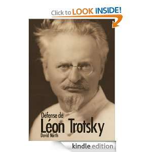 Défense de Léon Trotsky (French Edition) David North  