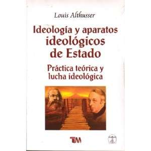   Estado Practica teorica y lucha ideologica Louis Althusser Books