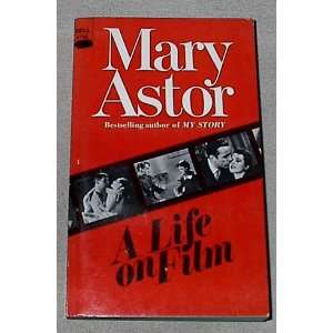  Mary Astor A Life on Film Mary Astor, Sumner Locke 
