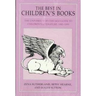 The Best in Childrens Books The University of Chicago Guide to 