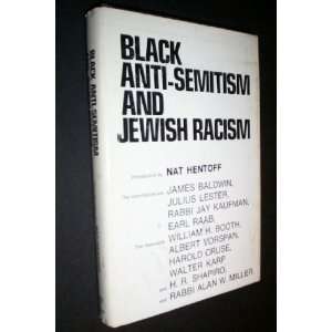  Black Anti Semitism and Jewish Racism Nat (Intro) Hentoff Books