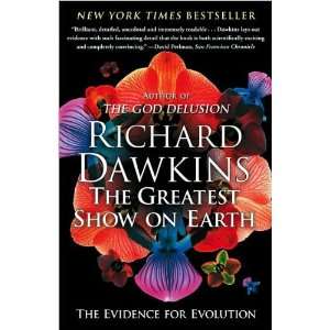  by Richard Dawkins The Greatest Show on Earth The 