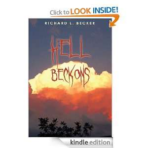 Hell Beckons Richard L. Becker  Kindle Store