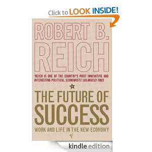 The Future Of Success Robert Reich  Kindle Store