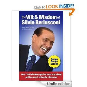 The Wit and Wisdom of Silvio Berlusconi Richard Allport  