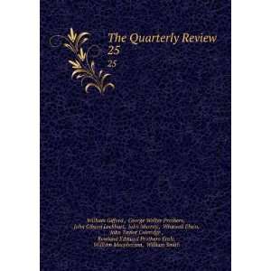  The Quarterly Review. 25 George Walter Prothero, John 