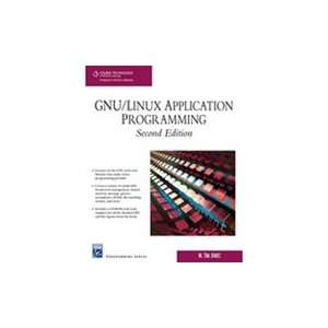  GNU/Linux Application Programming, 2nd Edition 