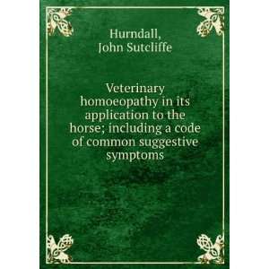   code of common suggestive symptoms, John Sutcliffe. Hurndall Books