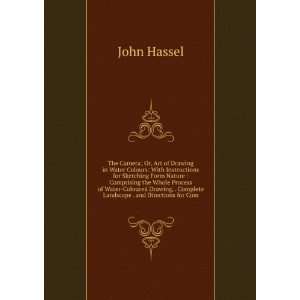   , . Complete Landscape . and Directions forJohn Hassel Books