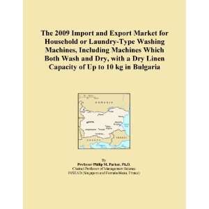  2009 Import and Export Market for Household or Laundry Type Washing 