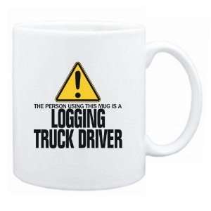   This Mug Is A Logging Truck Driver  Mug Occupations
