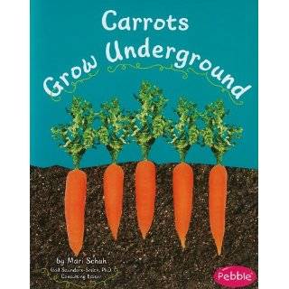Carrots Grow Underground (Pebble Books How Fruits and Vegetables Grow 