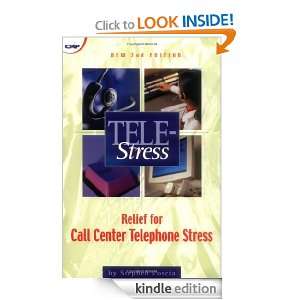 Tele Stress, Second Edition Relief for Call Center Stress Stephen 