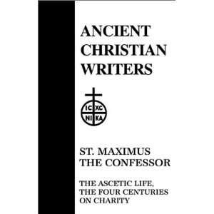  21. St. Maximus the Confessor The Ascetic Life, The Four 