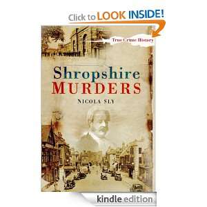 Shropshire Murders (Sutton True Crime History) Nicola Sly  